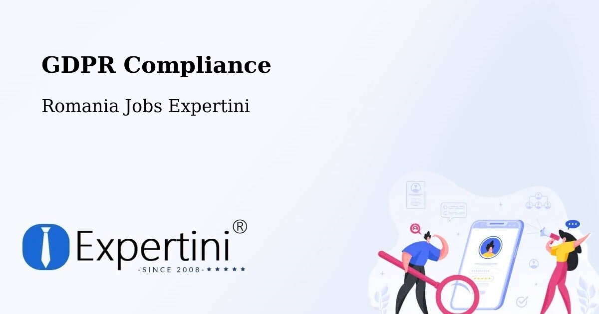 EU GDPR Compliance Statement – Comuna Lăpuşata - Romania Jobs Expertini