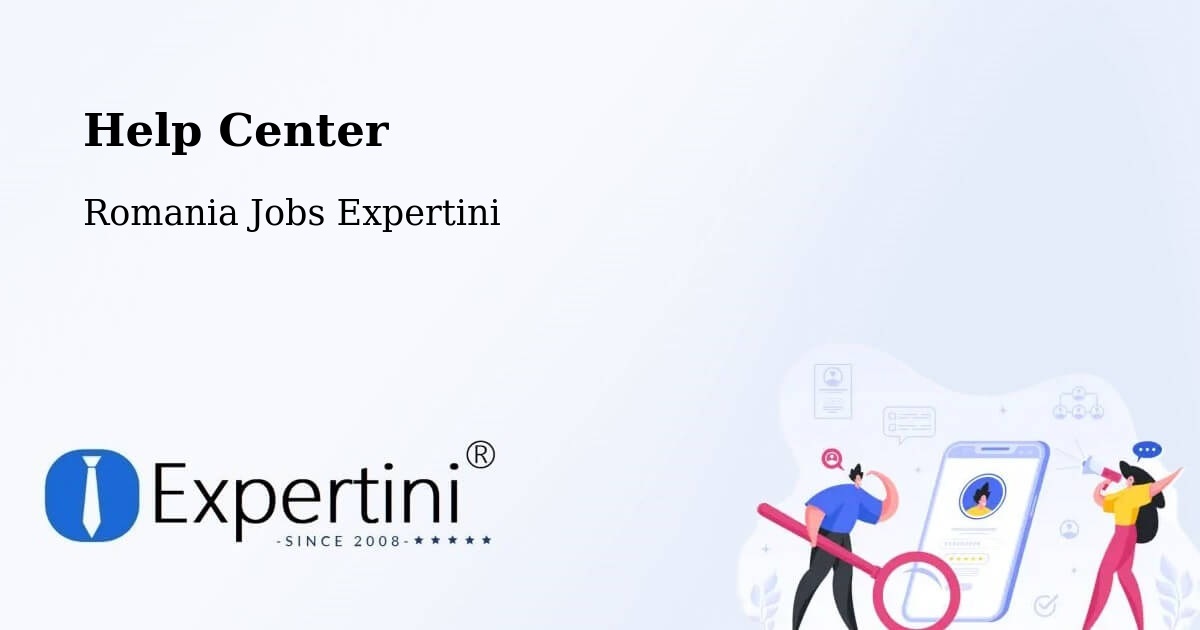Help Center – Comuna Lăpuşata - Romania Jobs Expertini