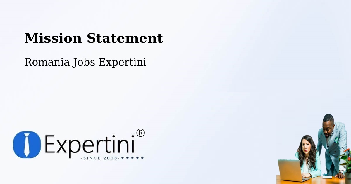 Corporate Mission – Comuna Lăpuşata - Romania Jobs Expertini