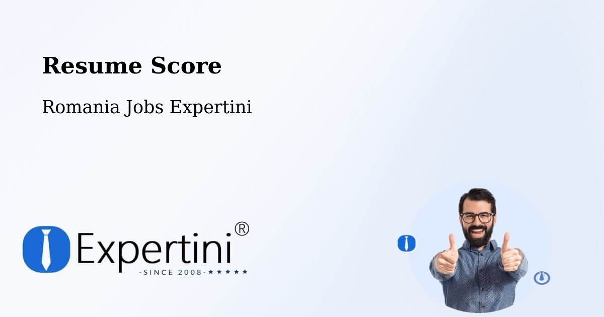 Resume Score & Job Description Match Tool – Comuna Lăpuşata - Romania Jobs Expertini